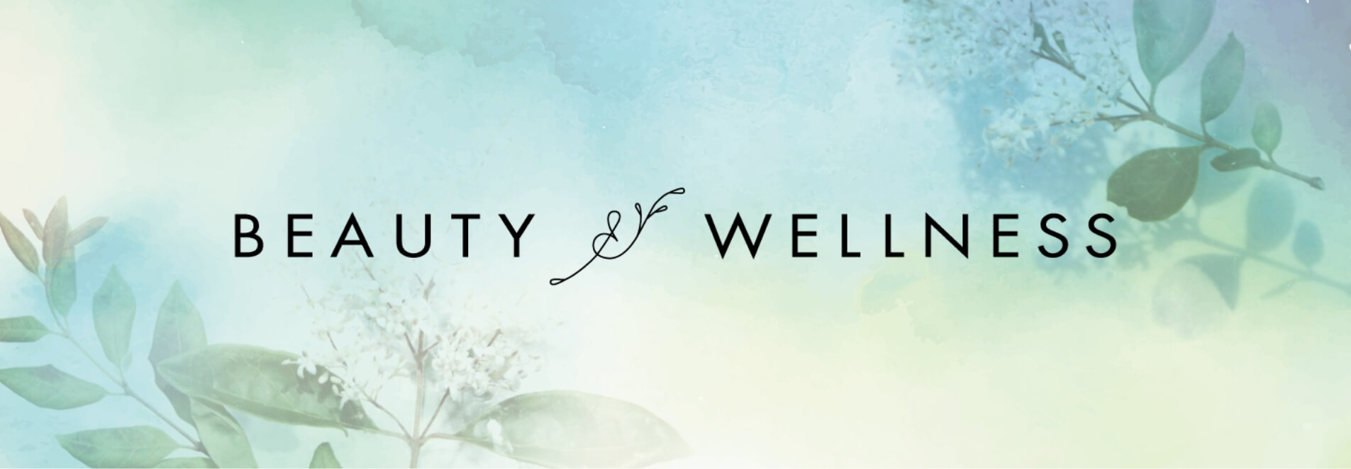 BEAUTY WELLNESS